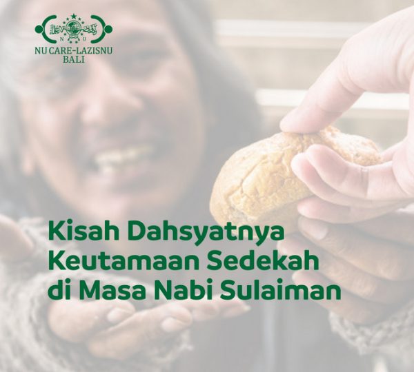 Kisah Dahsyatnya Keutamaan Sedekah di Masa Nabi Sulaiman