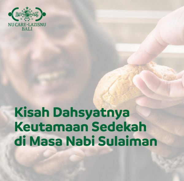 Kisah Dahsyatnya Keutamaan Sedekah di Masa Nabi Sulaiman